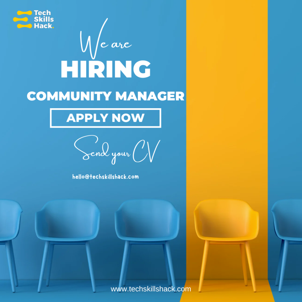 TECH SKILLS HACK COMMUNITY MANAGER ROLE